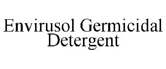 ENVIRUSOL GERMICIDAL DETERGENT