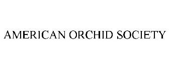 AMERICAN ORCHID SOCIETY