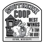 SOUTHERN COOP BEST WINGS IN TOWN AND MORE! OXFORD, MISSISSIPPI
