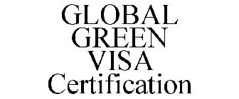 GLOBAL GREEN VISA CERTIFICATION