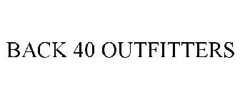 BACK 40 OUTFITTERS