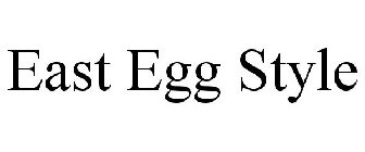 EAST EGG STYLE