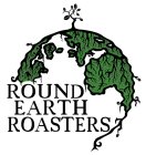 ROUND EARTH ROASTERS