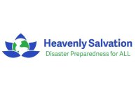 HEAVENLY SALVATION DISASTER PREPAREDNESS FOR ALL