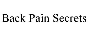 BACK PAIN SECRETS