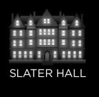 SLATER HALL