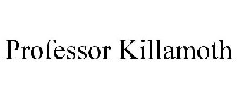 PROFESSOR KILLAMOTH