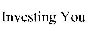 INVESTING YOU