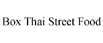 BOX THAI STREET FOOD
