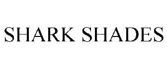 SHARK SHADES