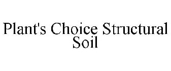 PLANT'S CHOICE STRUCTURAL SOIL