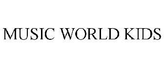 MUSIC WORLD KIDS