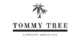 TOMMY TREE CANNABIS AMERICANA