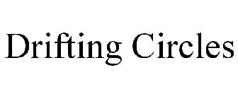 DRIFTING CIRCLES