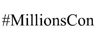 #MILLIONSCON