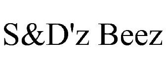 S&D'Z BEEZ