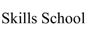 SKILLS SCHOOL