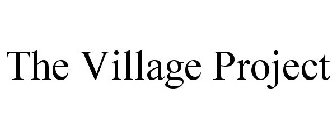 THE VILLAGE PROJECT