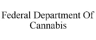 FEDERAL DEPARTMENT OF CANNABIS