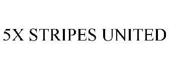 5X STRIPES UNITED
