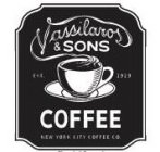 VASSILAROS & SONS COFFEE EST. 1919 NEW YORK CITY COFFEE CO.