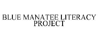 BLUE MANATEE LITERACY PROJECT