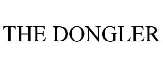 THE DONGLER