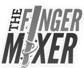 THE FINGER MIXER