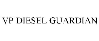 VP DIESEL GUARDIAN