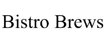 BISTRO BREWS
