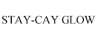 STAY-CAY GLOW