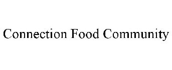 CONNECTION FOOD COMMUNITY