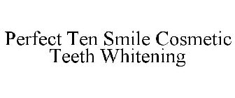 PERFECT TEN SMILE COSMETIC TEETH WHITENING