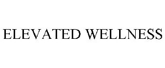 ELEVATED WELLNESS