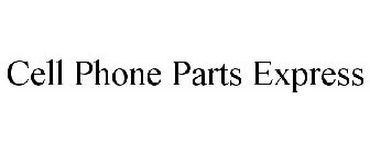 CELL PHONE PARTS EXPRESS
