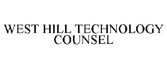 WEST HILL TECHNOLOGY COUNSEL