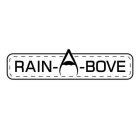 RAIN-A-BOVE