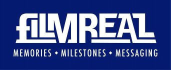 FILMREAL MEMORIES · MILESTONES · MESSAGING