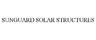 SUNGUARD SOLAR STRUCTURES