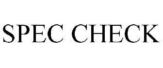 SPEC CHECK