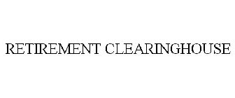 RETIREMENT CLEARINGHOUSE