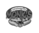 MONK'S CHEESESTEAKS & CHEESEBURGERS EST. 1990