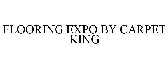 FLOORING EXPO BY CARPET KING