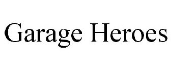 GARAGE HEROES