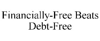 FINANCIALLY-FREE BEATS DEBT-FREE