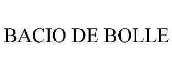 BACIO DE BOLLE