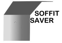 SOFFIT SAVER