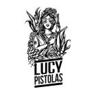 LUCY PISTOLAS