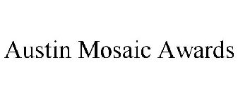 AUSTIN MOSAIC AWARDS