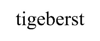 TIGEBERST